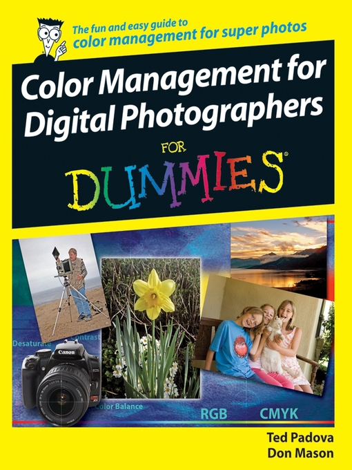Title details for Color Management for Digital Photographers For Dummies by Ted Padova - Available